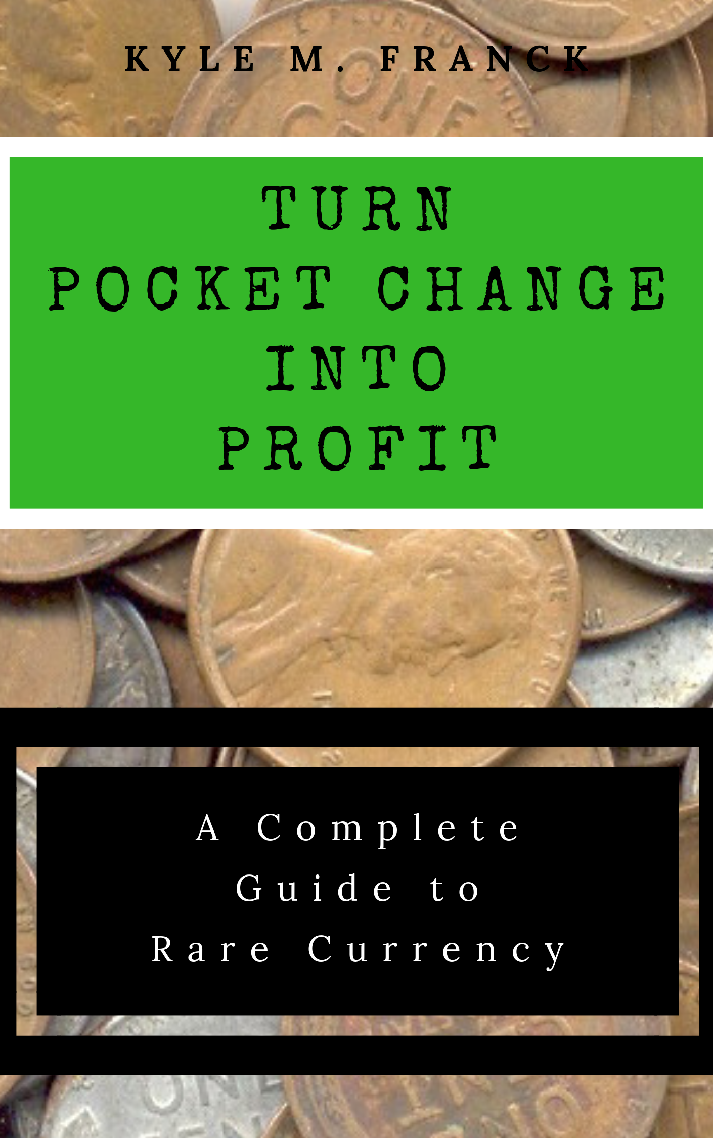 Turn Pocket Change into Profit - A Guide Book to Coins and Banknotes -  VARIETY & ERRORS