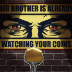 coin news 2020 Big Brother Is Already Watching Your Coins