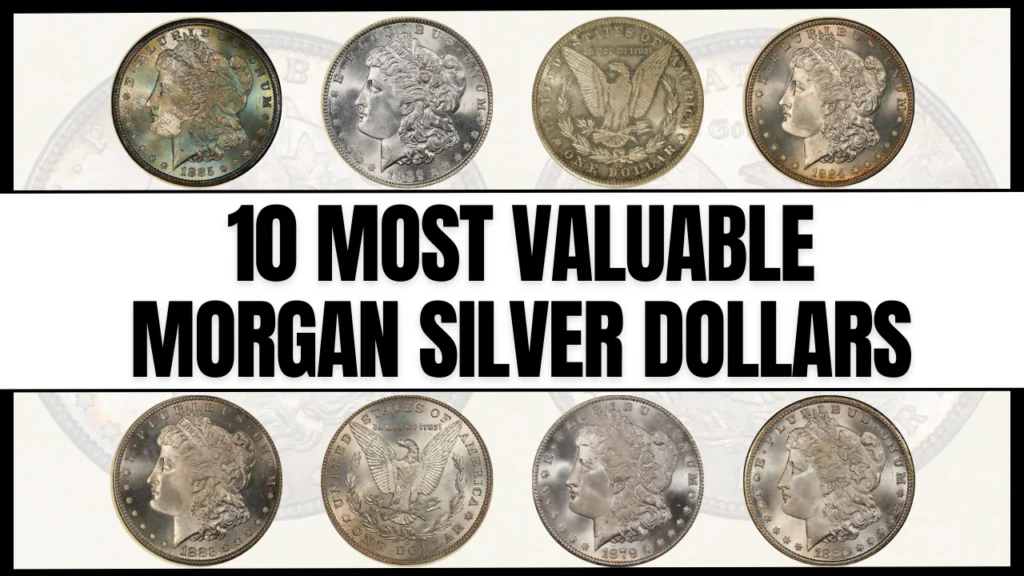 top 10 most valuable morgan silver dollar coins worth money